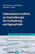 E-Book (pdf) Evidenzbasierte Leitlinie zur Psychotherapie der Panikstörung und Agoraphobie von Nina Heinrichs, Georg W. Alpers, Alexander L. Gerlach