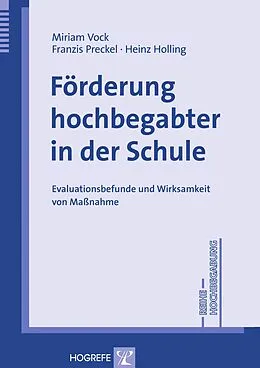 E-Book (pdf) Förderung Hochbegabter in der Schule von Heinz Holling, Franzis Preckel, Miriam Vock