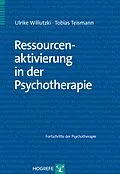 E-Book (pdf) Ressourcenaktivierung in der Psychotherapie von Ulrike Willutzki, Tobias Teismann