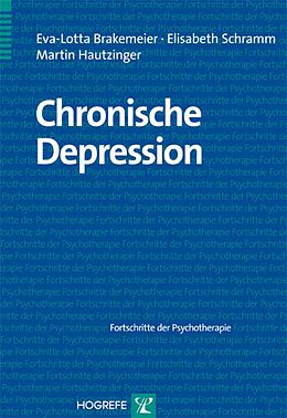 E-Book (pdf) Chronische Depression von Eva-Lotta Brakemeier, Elisabeth Schramm, Martin Hautzinger