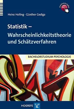 E-Book (pdf) Statistik  Wahrscheinlichkeitstheorie und Schätzverfahren von Heinz Holling, Günther Gediga