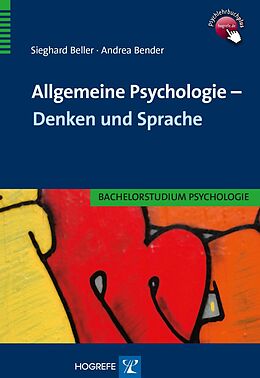 E-Book (pdf) Allgemeine Psychologie  Denken und Sprache von Sieghard Beller, Andrea Bender