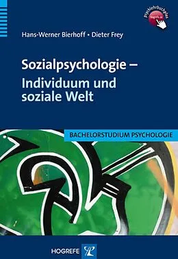 E-Book (pdf) Sozialpsychologie  Individuum und soziale Welt von Dieter Frey, Hans-Werner Bierhoff
