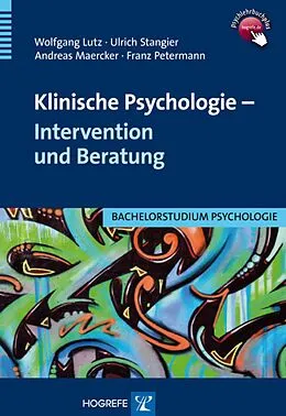 E-Book (pdf) Klinische Psychologie  Intervention und Beratung von Wolfgang Lutz, Franz Petermann, Ulrich Stangier