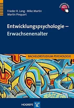 E-Book (pdf) Entwicklungspsychologie  Erwachsenenalter von Frieder R. Lang, Martin Pinquart, Mike Martin