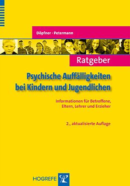 E-Book (pdf) Ratgeber Psychische Auffälligkeiten bei Kindern und Jugendlichen von Manfred Döpfner, Franz Petermann
