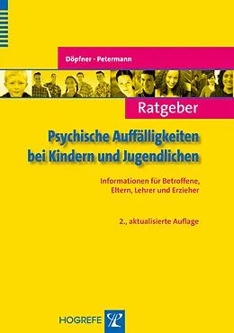 E-Book (pdf) Ratgeber Psychische Auffälligkeiten bei Kindern und Jugendlichen von Manfred Döpfner, Franz Petermann