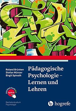 E-Book (pdf) Pädagogische Psychologie  Lernen und Lehren von Roland Brünken, Stefan Münzer, Birgit Spinath
