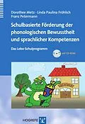 E-Book (pdf) Schulbasierte Förderung der phonologischen Bewusstheit und sprachlicher Kompetenzen von Franz Petermann, Linda Paulina Fröhlich, Dorothee Metz