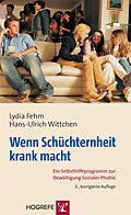 E-Book (pdf) Wenn Schüchternheit krank macht von Hans-Ulrich Wittchen, Lydia Fehm