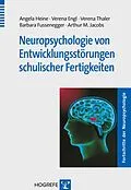 E-Book (pdf) Neuropsychologie von Entwicklungsstörungen schulischer Fertigkeiten von Angela Heine, Verena Engl, Verena Maria Thaler