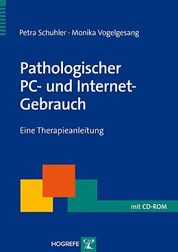E-Book (pdf) Pathologischer PC- und Internet-Gebrauch von Petra Schuhler, Monika Vogelgesang