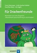 E-Book (pdf) Für Drachenfreunde von Franz Petermann, Ute Koglin, Linda Paulina Fröhlich