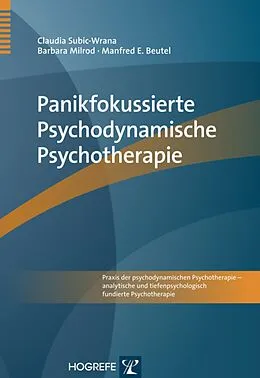 E-Book (pdf) Panikfokussierte Psychodynamische Psychotherapie von Claudia Subic-Wrana, Barbara Milrod, Manfred E. Beutel