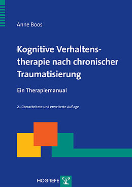 E-Book (pdf) Kognitive Verhaltenstherapie nach chronischer Traumatisierung von Anne Boos