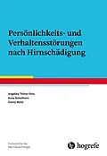 E-Book (pdf) Persönlichkeits- und Verhaltensstörungen nach Hirnschädigung von Angelika Thöne-Otto, Conny Wenz, Anne Schellhorn