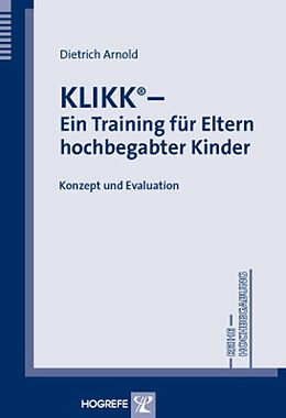 E-Book (pdf) KLIKK®  Ein Training für Eltern hochbegabter Kinder von Dietrich Arnold