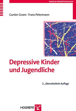 E-Book (pdf) Depressive Kinder und Jugendliche von Franz Petermann, Gunter Groen