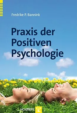 E-Book (pdf) Praxis der Positiven Psychologie von Fredrike Bannink