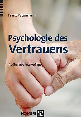E-Book (pdf) Psychologie des Vertrauens von Franz Petermann