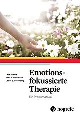 E-Book (pdf) Emotionsfokussierte Therapie von Lars Auszra, Imke Herrmann, Leslie S. Greenberg