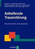 E-Book (pdf) Anhaltende Trauerstörung von Rita Rosner, Gabriele Pfoh, Roberto Rojas
