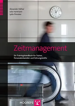 E-Book (pdf) Zeitmanagement von Alexander Häfner, Julia Hartmann, Lydia Pinneker