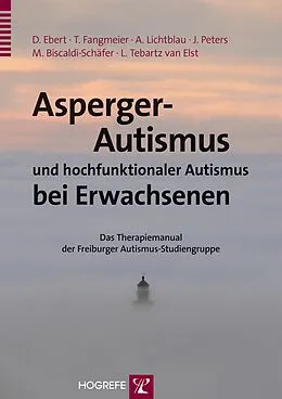 E-Book (pdf) Asperger-Autismus und hochfunktionaler Autismus bei Erwachsenen von Dieter Ebert, Thomas Fangmeier, Andrea Lichtblau