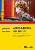 E-Book (pdf) Wütend, traurig und gereizt von Tanja Legenbauer, Martin Holtmann, Dörte Grasmann