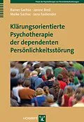E-Book (pdf) Klärungsorientierte Psychotherapie der dependenten Persönlichkeitsstörung von Rainer Sachse, Janine Breil, Meike Sachse