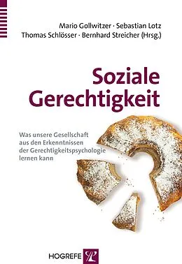 E-Book (pdf) Soziale Gerechtigkeit von Mario Gollwitzer, Sebastian Lotz, Thomas Schlösser