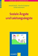 E-Book (pdf) Soziale Ängste und Leistungsängste von Hendrik Büch, Manfred Döpfner, Ulrike Petermann