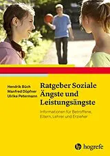 E-Book (pdf) Ratgeber Soziale Ängste und Leistungsängste von Hendrik Büch, Manfred Döpfner, Ulrike Petermann