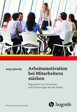 E-Book (pdf) Arbeitsmotivation bei Mitarbeitern stärken von Antje Schmitt