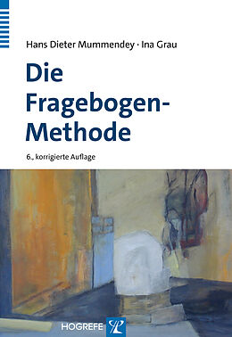 E-Book (pdf) Die Fragebogen-Methode von Hans D. Mummendey, Ina Grau
