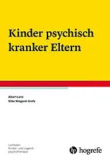 E-Book (pdf) Kinder psychisch kranker Eltern von Albert Lenz, Silke Wiegand-Grefe