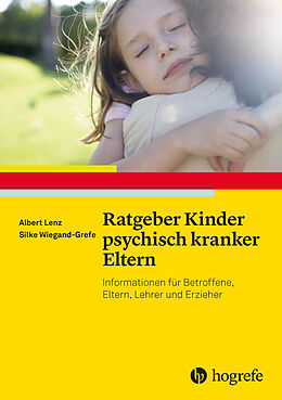 E-Book (pdf) Ratgeber Kinder psychisch kranker Eltern von Albert Lenz, Silke Wiegand-Grefe