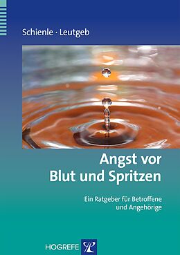 E-Book (pdf) Angst vor Blut und Spritzen von Anne Schienle, Verena Leutgeb