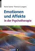 E-Book (pdf) Emotionen und Affekte in der Psychotherapie von Rainer Sachse, Thomas Andreas Langens