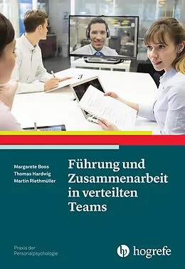 E-Book (pdf) Führung und Zusammenarbeit in verteilten Teams von Margarete Boos, Thomas Hardwig, Martin Riethmüller