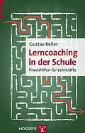 E-Book (pdf) Lerncoaching in der Schule von Gustav Keller
