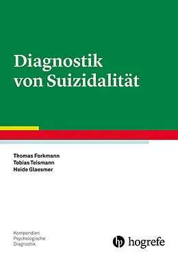 E-Book (pdf) Diagnostik von Suizidalität von Thomas Forkmann, Tobias Teismann, Heide Glaesmer