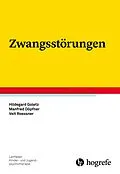 E-Book (pdf) Zwangsstörungen von Hildegard Goletz, Manfred Döpfner, Veit Roessner