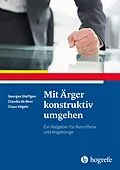 E-Book (pdf) Mit Ärger konstruktiv umgehen von Georges Steffgen, Claudia de Boer, Claus Vögele