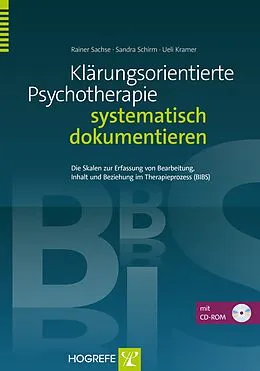E-Book (pdf) Klärungsorientierte Psychotherapie systematisch dokumentieren von Rainer Sachse, Sandra Schirm, Ueli Kramer