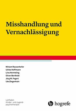 E-Book (pdf) Misshandlung und Vernachlässigung von Miriam Rassenhofer, Ulrike Hoffmann, Lina Hermeling