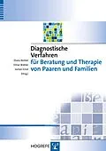 E-Book (pdf) Diagnostische Verfahren für Beratung und Therapie von Paaren und Familien von Diana Richter, Elmar Brähler, Jochen Ernst