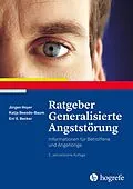 E-Book (pdf) Ratgeber Generalisierte Angststörung von Jürgen Hoyer, Katja Beesdo-Baum, Eni S. Becker