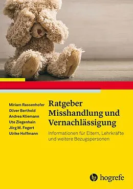 E-Book (pdf) Ratgeber Misshandlung und Vernachlässigung von Miriam Rassenhofer, Jörg M. Fegert, Andrea Kliemann