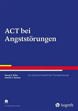 E-Book (pdf) ACT bei Angststörungen von Georg H. Eifert, Andrew T. Gloster
